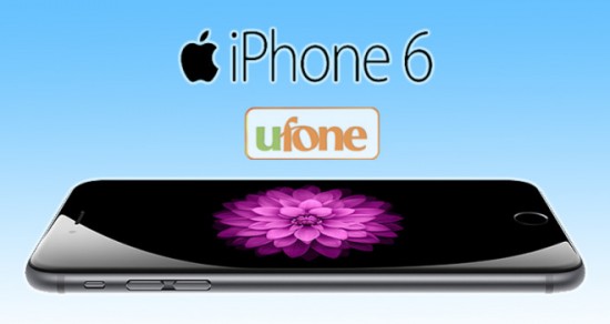 Ufone Launches iPhone 6 and 6 Plus in Pakistan